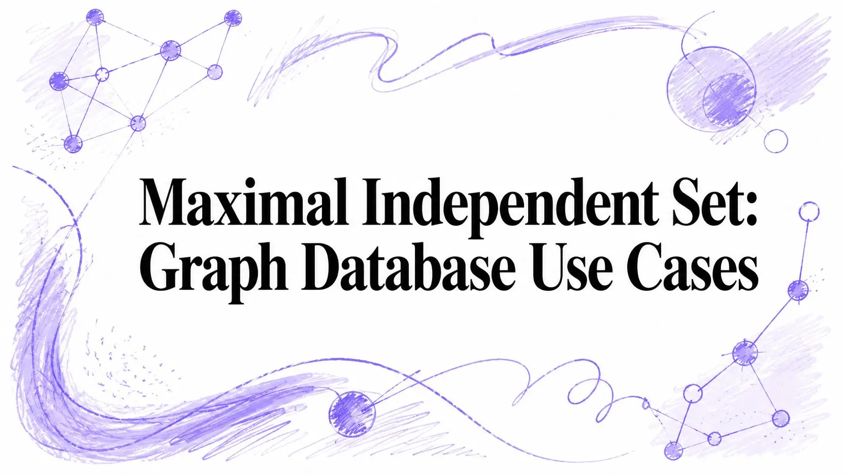 maximal independent set graph database FalkorDB maximal independent set graph database FalkorDB