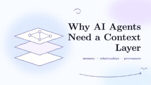 Title card: Why AI Agents Need a Context Layer