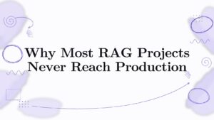 Title card: Why Most RAG Projects Never Reach Production