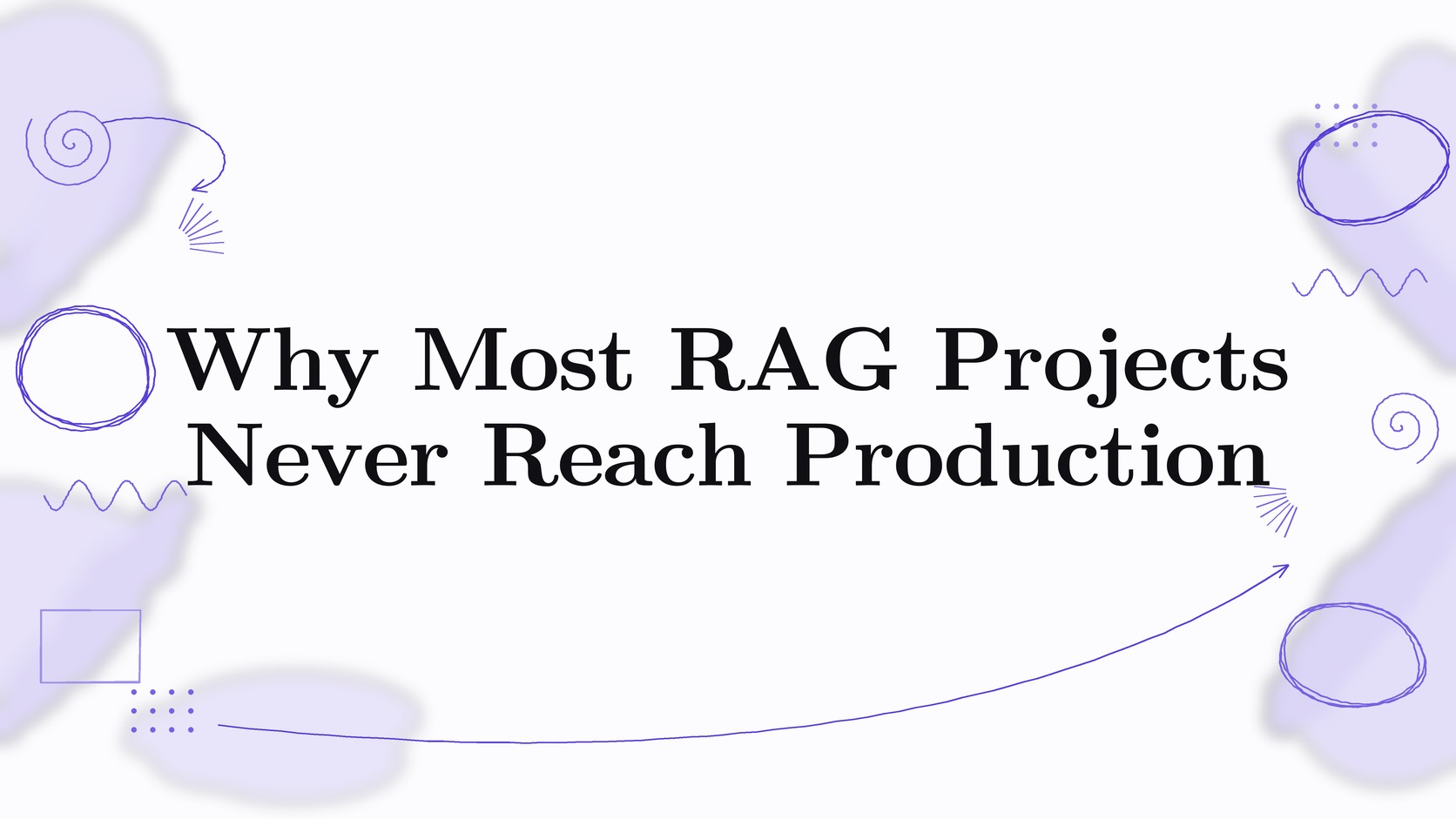 The Hidden Reason Most RAG Projects Never Reach Production