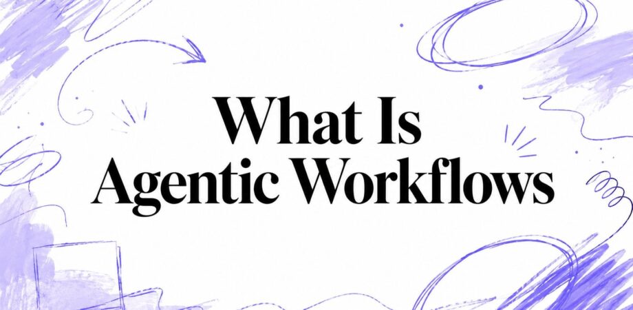 what-is-agentic-workflows-title-card