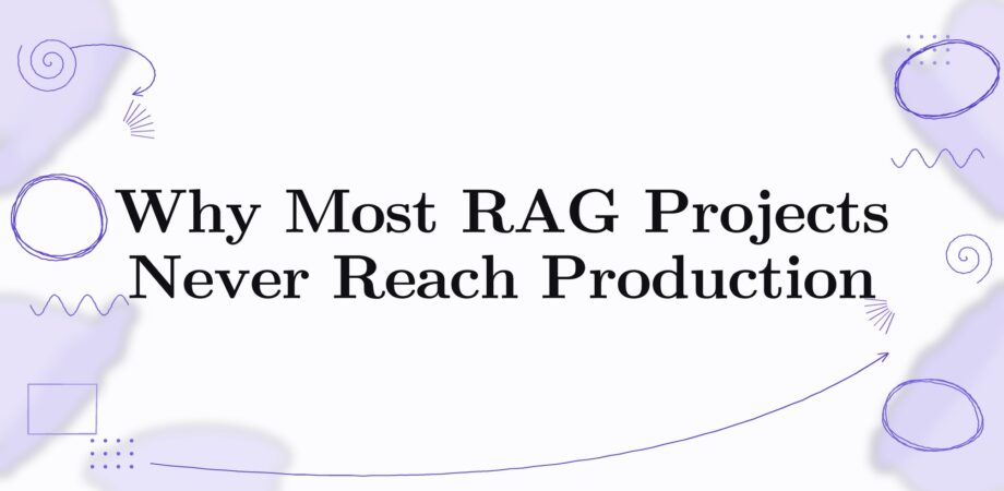 Title card: Why Most RAG Projects Never Reach Production